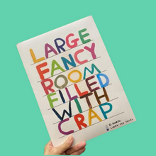 Load image into Gallery viewer, David Shrigley - Large Fancy Room Filled With Crap Tea towel