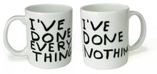 Load image into Gallery viewer, David Shrigley I've Done Everything Mug