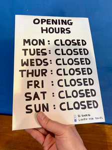 David Shrigley Opening Hours Tea towel